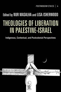 bokomslag Theologies of Liberation in Palestine-Israel