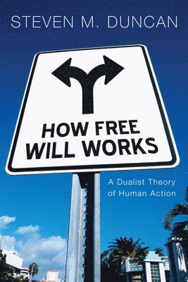 How Free Will Works 1