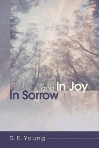 bokomslag In Sorrow and in Joy