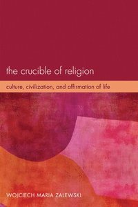 bokomslag Crucible of Religion