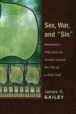 Sex, War, and "Sin" 1
