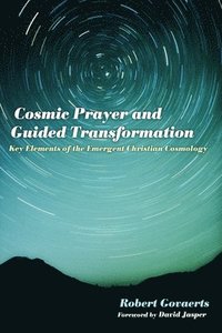 bokomslag Cosmic Prayer and Guided Transformation