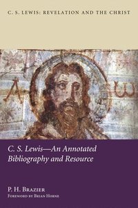 bokomslag C.S. Lewis-An Annotated Bibliography and Resource