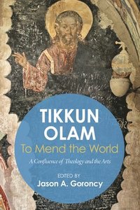 bokomslag 'Tikkun Olam' --To Mend the World