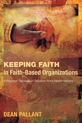 bokomslag Keeping Faith in Faith-Based Organizations