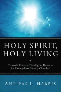 bokomslag Holy Spirit, Holy Living