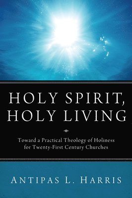 bokomslag Holy Spirit, Holy Living