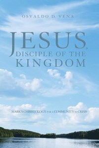 bokomslag Jesus, Disciple of the Kingdom