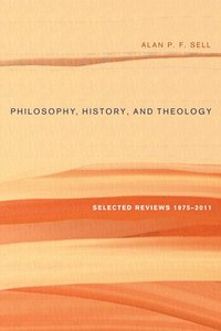 bokomslag Philosophy, History, and Theology