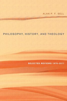 bokomslag Philosophy, History, and Theology