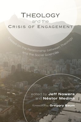 bokomslag Theology and the Crisis of Engagement