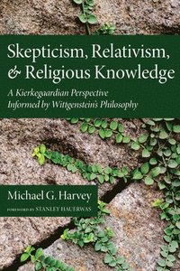 bokomslag Skepticism, Relativism, and Religious Knowledge