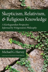 bokomslag Skepticism, Relativism, and Religious Knowledge