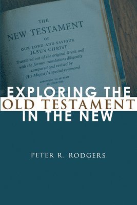 Exploring the Old Testament in the New 1