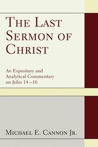 bokomslag The Last Sermon of Christ