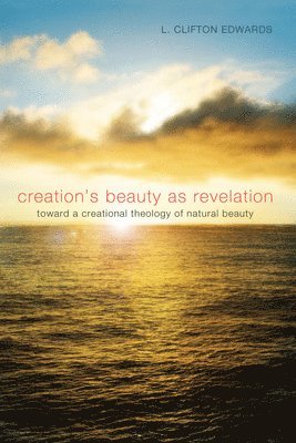 Creation's Beauty as Revelation 1