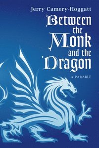 bokomslag Between the Monk and the Dragon