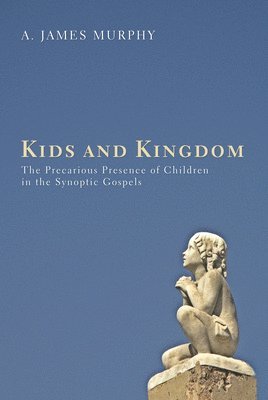 bokomslag Kids and Kingdom