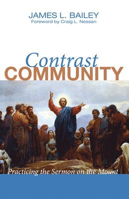 James L Bailey, James L. Bailey - Contrast Community, Inbunden