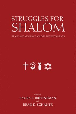 Laura Brenneman, Brad D Schantz, Brad D. Schantz - Struggles for Shalom, Inbunden