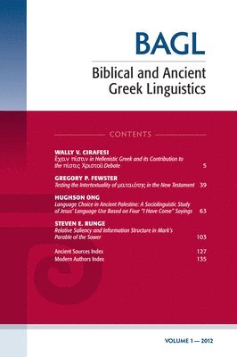 Biblical and Ancient Greek Linguistics, Volume 1 1