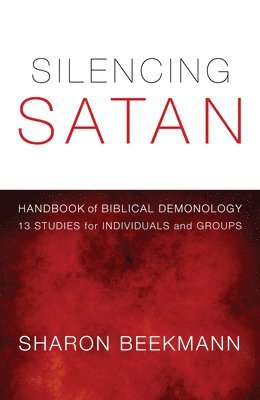 bokomslag Silencing Satan: 13 Studies for Individuals and Groups