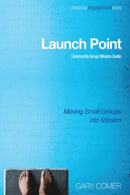 bokomslag Launch Point: Community Group Mission Guide