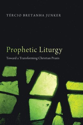 bokomslag Prophetic Liturgy