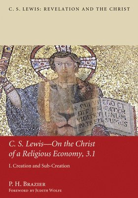 bokomslag C.S. Lewis--On the Christ of a Religious Economy, 3.1