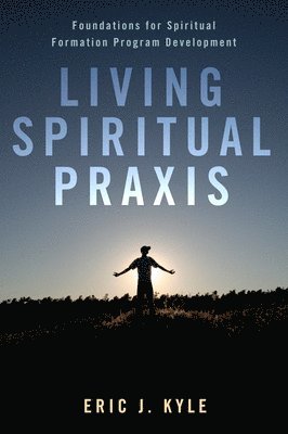 bokomslag Living Spiritual PRAXIS