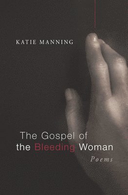 The Gospel of the Bleeding Woman 1