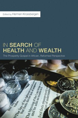 Hermen Kroesbergen - In Search of Health and Wealth, Inbunden