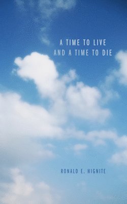 A Time to Live and a Time to Die 1