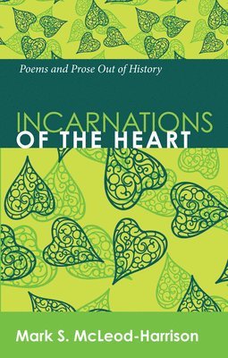 Incarnations of the Heart 1