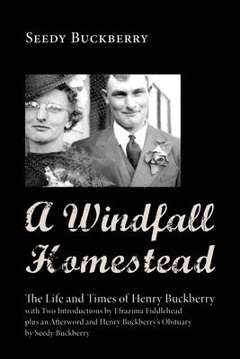 Seedy Buckberry - Windfall Homestead, Inbunden