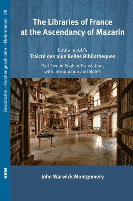 The Libraries of France at the Ascendancy of Mazarin 1