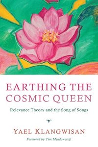 bokomslag Earthing the Cosmic Queen