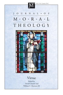 Journal of Moral Theology, Volume 3, Number 1 1