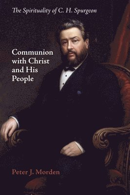 Communion with Christ and His People 1