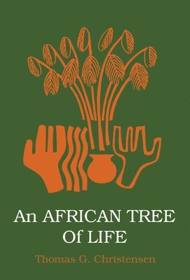 Thomas G Christensen, Thomas G. Christensen - African Tree of Life, Häftad