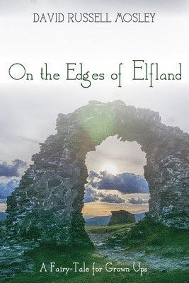 On the Edges of Elfland 1