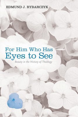 For Him Who Has Eyes to See 1