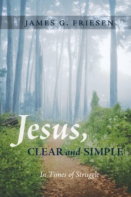 Jesus, Clear and Simple 1