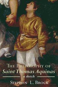 bokomslag The Philosophy of Saint Thomas Aquinas