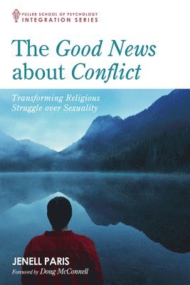 Jenell Paris - Good News about Conflict, Inbunden