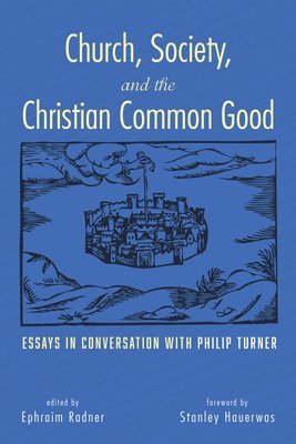 bokomslag Church, Society, and the Christian Common Good