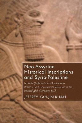 bokomslag Neo-Assyrian Historical Inscriptions and Syria-Palestine