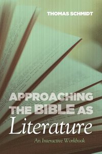 bokomslag Approaching the Bible as Literature