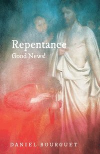 bokomslag Repentance-Good News!