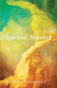 bokomslag Spiritual Maladies